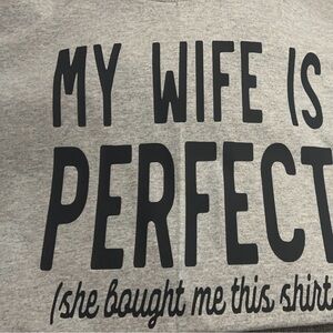 My Wife’s Perfect Tee